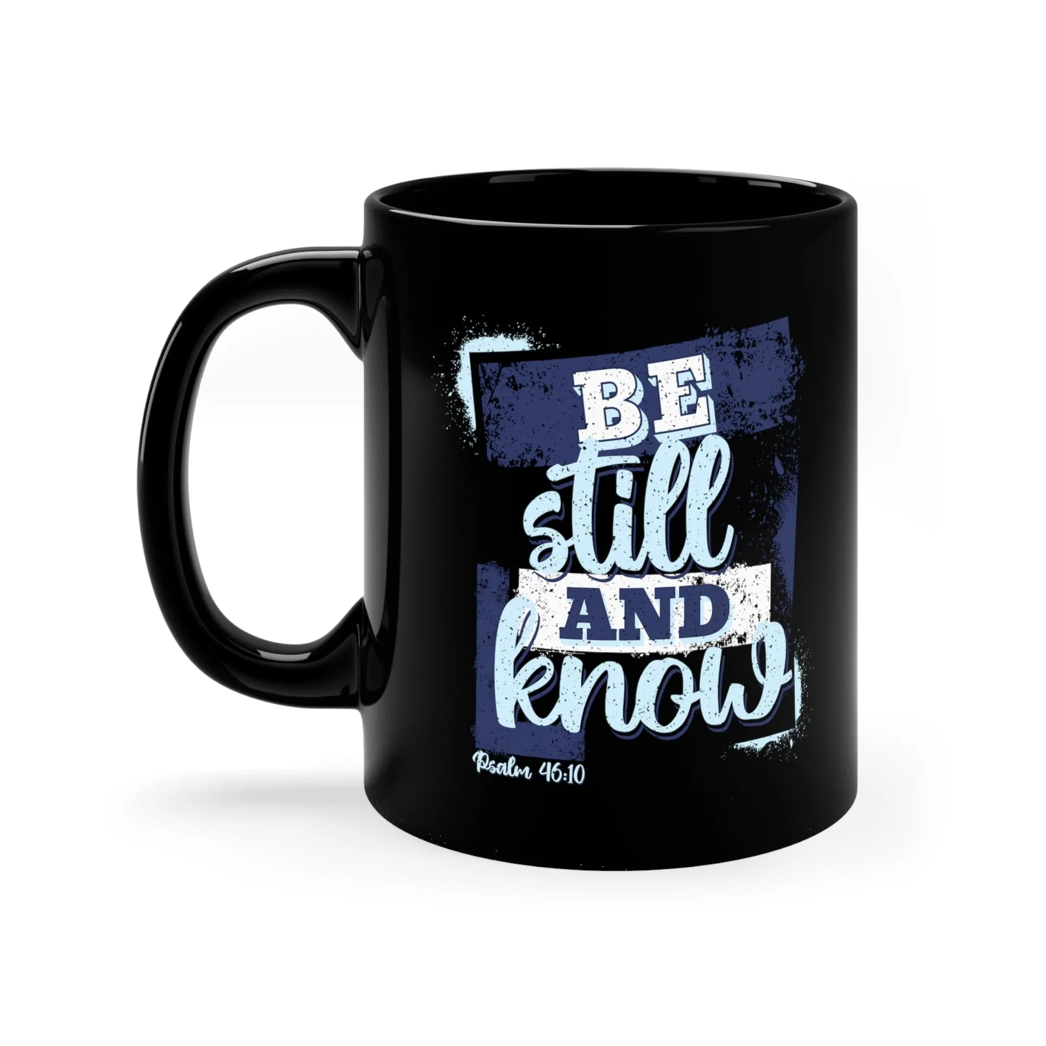 Be Still and Know 11oz Black Mug