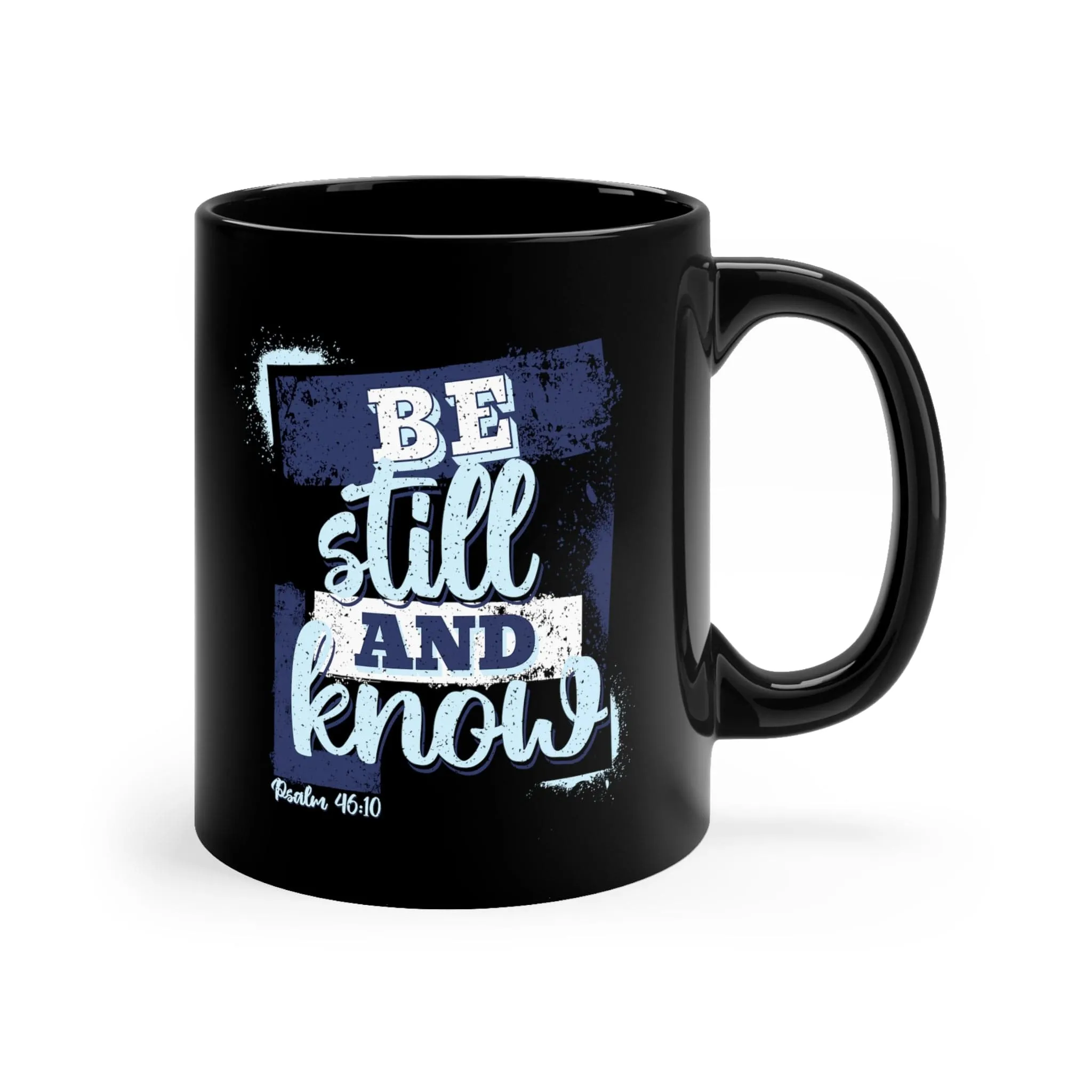 Be Still and Know 11oz Black Mug